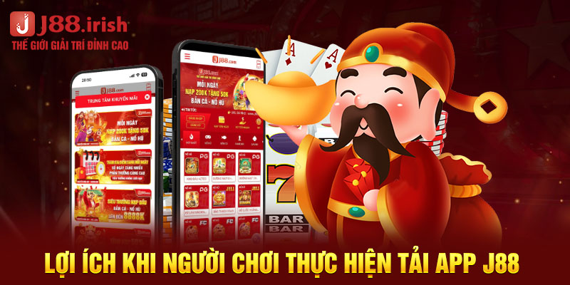 loi-ich-khi-nguoi-choi-thuc-hien-tai-app-j88