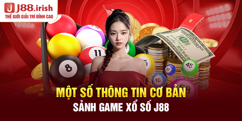 mot-so-thong-tin-co-ban-ve-sanh-game-xo-so-j88