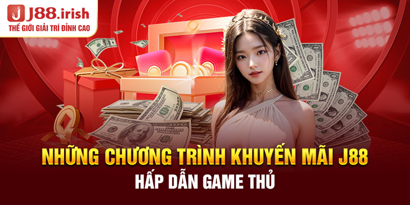 nhung-chuong-trinh-khuyen-mai-j88-hap-dan-game-thu