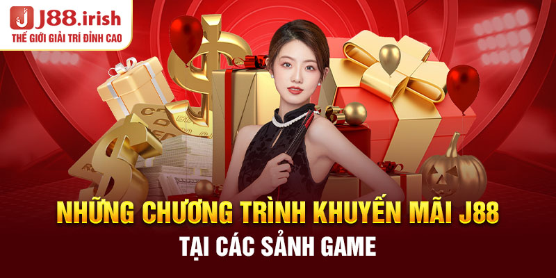 nhung-chuong-trinh-khuyen-mai-j88-tai-cac-sanh-game