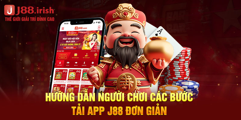 huong-dan-nguoi-choi-cac-buoc-tai-app-j88-don-gian