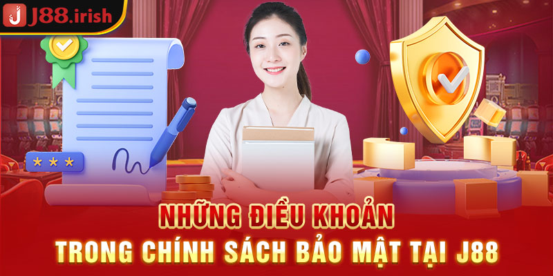 nhung-dieu-khoan-trong-chinh-sach-bao-mat-tai-J88