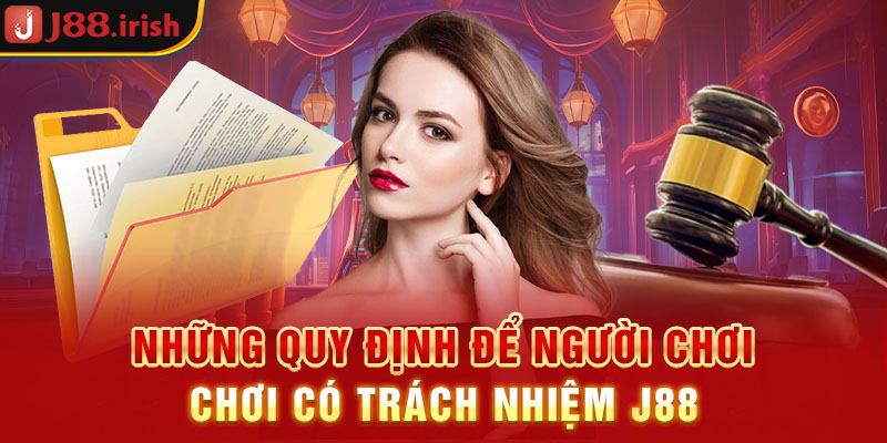 nhung-quy-dinh-de-nguoi-choi-choi-co-trach-nhiem-J88