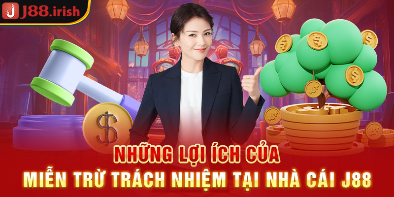 nhung-loi-ich-cua-mien-tru-trach-nhiem-tai-nha-cai-J88